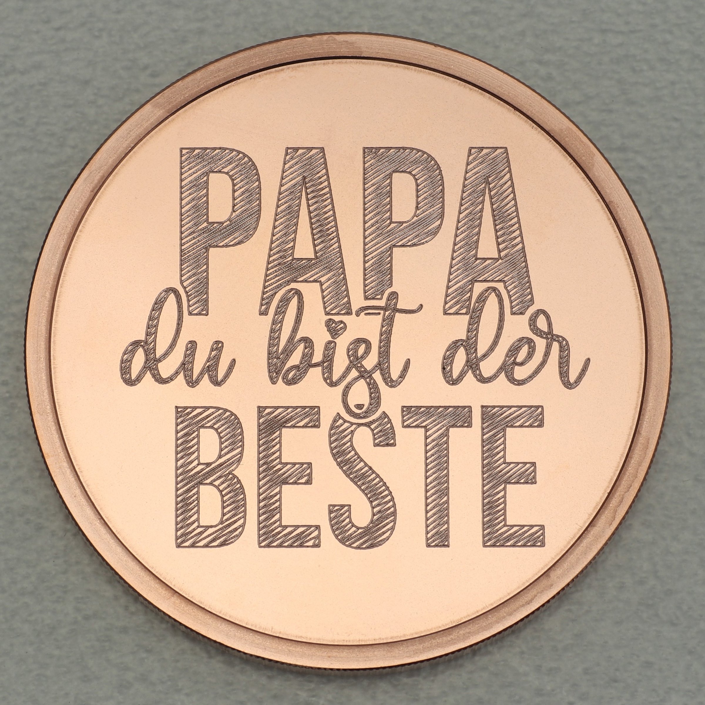 Kupfermedaille "Papa, du bist der Beste" Gravurmedaille - Hauptansicht
