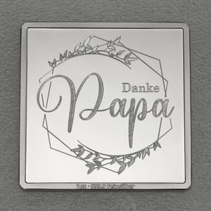 Silberbarren 1oz "Danke - Papa" Gravurbarren quadratisch - Hauptansicht