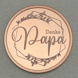 Kupfermedaille "Danke - Papa" Gravurmedaille - Hauptansicht