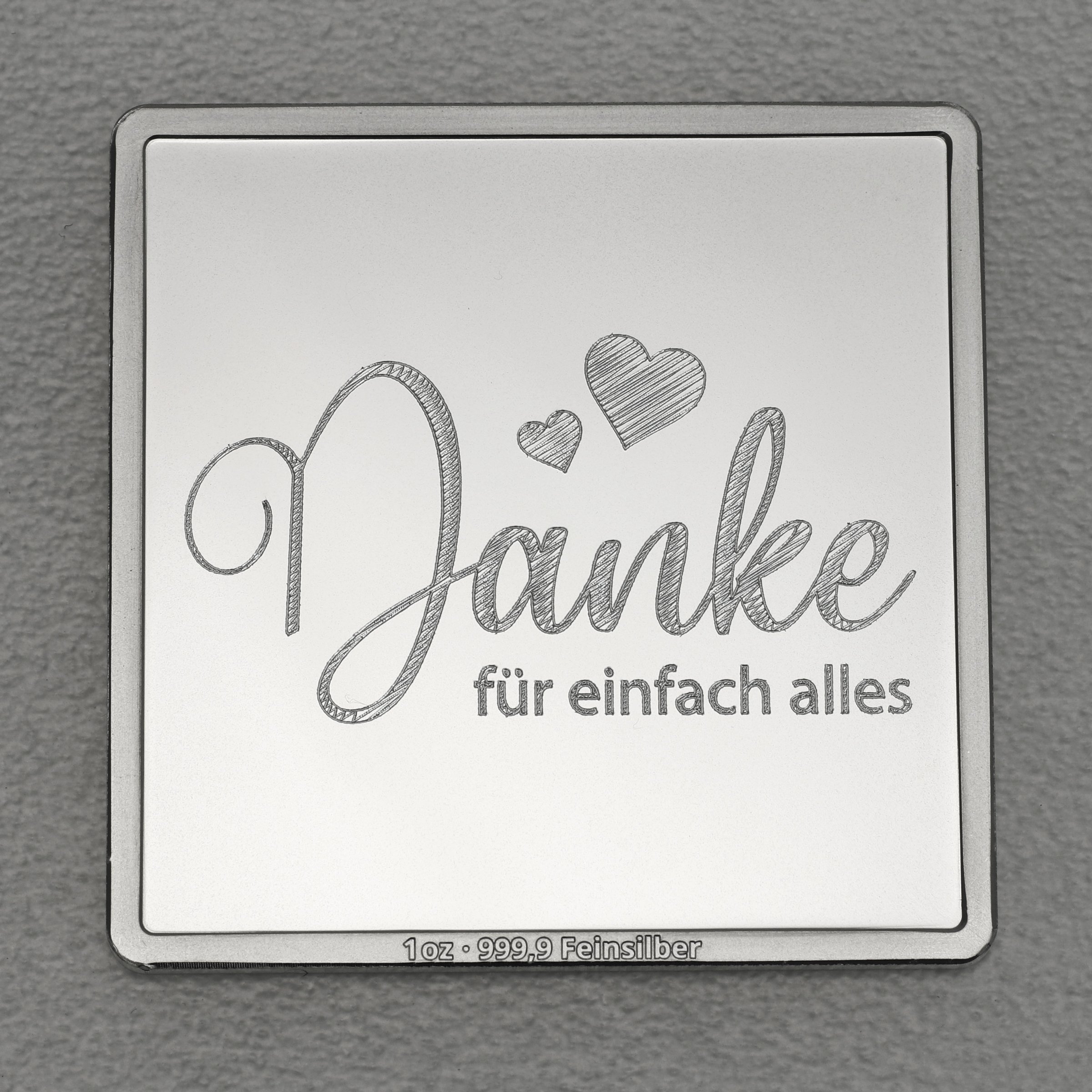 Silberbarren 1oz "Danke - für einfach alles" Gravurbarren quadratisch - Hauptansicht
