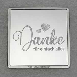 Silberbarren 1oz "Danke - für einfach alles" Gravurbarren quadratisch - Hauptansicht