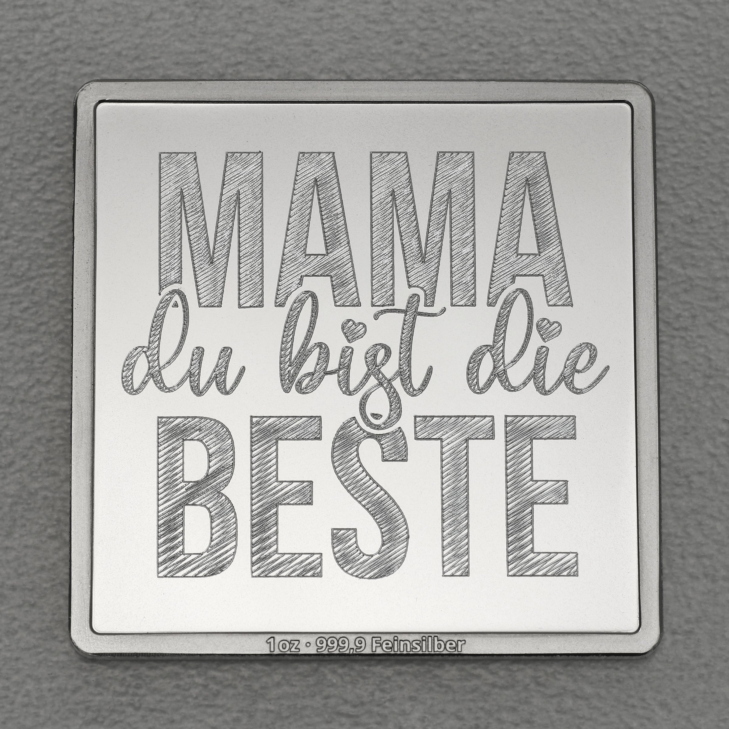 Silberbarren 1oz "Mama, du bist die Beste" Gravurbarren quadratisch - Hauptansicht